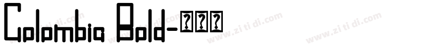 Colombia Bold字体转换